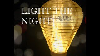 Light The Night Virtual Walk 2020 - Tribute to Rahim Esmail
