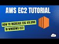 How To Increase EBS Volume in Windows EC2 Instance