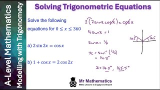 Solving Trigonometric Equations | A-Level Trigonometry | Mr Mathematics