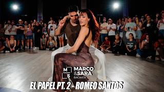 EL PAPEL PT. 2 - ROMEO SANTOS /  MARCO Y SARA STYLE WORKSHOP BAILANDO EN LA BACHATA SPAIN   2026