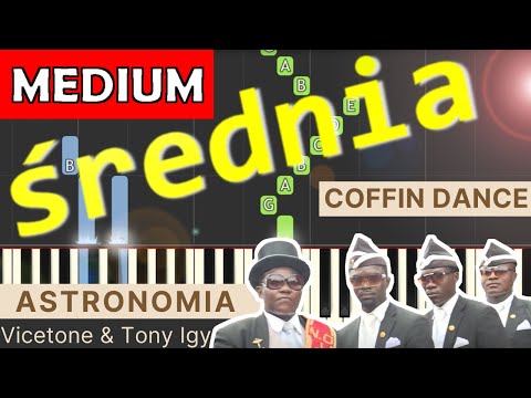 🎹 Coffin Dance (Astronomia, Vicetone & Tony Igy) - Piano Tutorial (średnia wersja) 🎵 NUTY W OPISIE 🎼