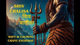 Shiv Chalisa | शिव चालीसा | With Lyrics | Calming | Soft | Remove Negativity |