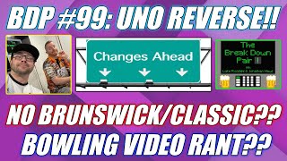 The Break Down Pair #99:  No Deal??  Changes for 2025!  Goals??