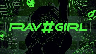 Srav3R - RAV#GIRL【EZ2ON MV】