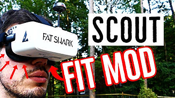 FATSHARK Fit Review and Improvements - Scout FPV Goggle DIY mod