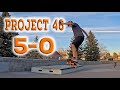 It Took Me 2 Days to Land One 5-0 Grind (Project 46)