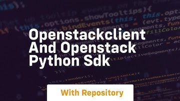 Openstackclient and openstack python sdk