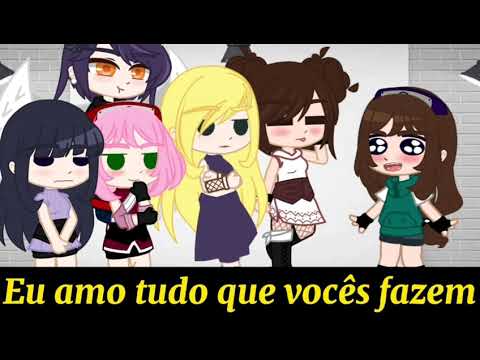 🌸•||Eu amo tudo que vocês fazem||•||Meme||•||GC||•||Tenten-Sensei||•🌸