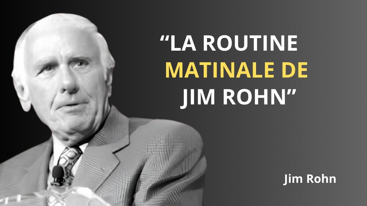 4 rituels matinaux qui ont fait le succès de Jim Rohn | Jim Rohn Wisdom