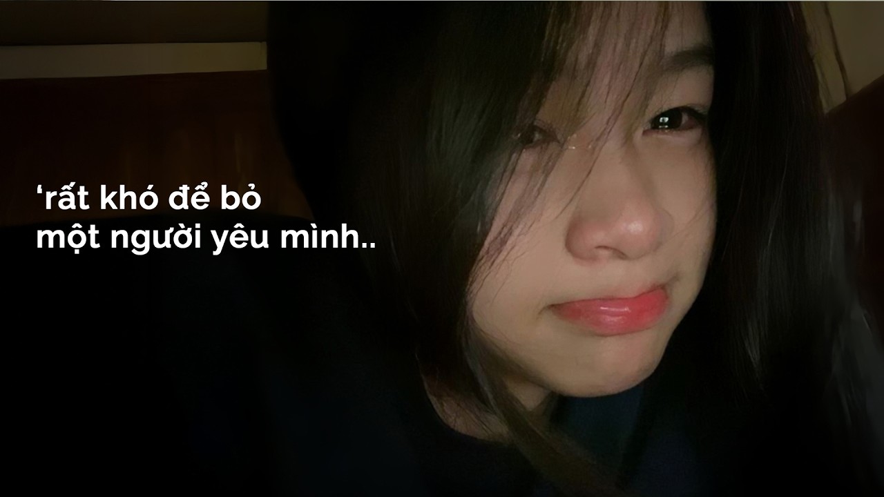 𝐏𝐥𝐚𝐲𝐥𝐢𝐬𝐭 𝐯𝐨̂̃ 𝐯𝐞̂̀: 'Rất khó để bỏ một người yêu mình..