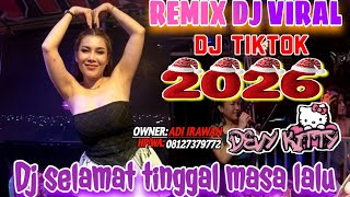 DJ SELAMAT TINGGAL MASA LALU‼️OT WIKA NEW‼️FULL DJ DJ VIRAL TIKTOK‼️FDJ DEVI KITTY ‼️2 PUTRA STUDIO 