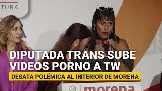 Diputada trans sube videos porno a su cuenta y desata polémica al ...