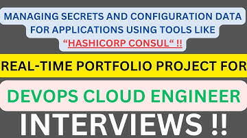 "DEVOPS CLOUD ENGINEER, REAL-TIME PORTFOLIO PROJECT", Managing Secrets and Config Data of APP !!