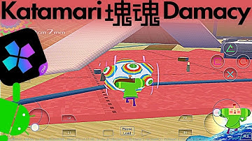 Katamari Damacy - PS2 Emulator Android Gameplay [Damon Ps2 PRO] - Katamari Damacy Game APK Mobile