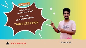 HTML Table: Learn colspan and rowspan Easily!||Tutorial-8||