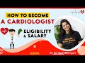 How to become a Cardiologist? Eligibility and Salary | Vani mam | Vedantu Biotonic for NEET