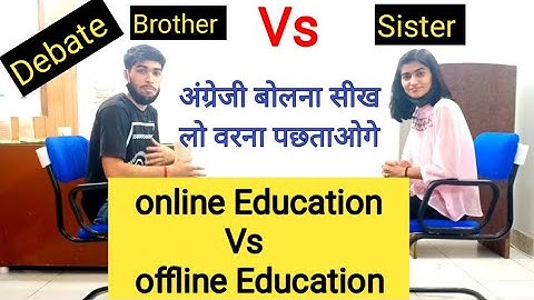 Online Education Vs Offline Education | Which is Better | How To Do a Debate in English | English|