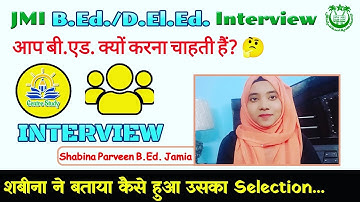Jamia B.Ed. interview | Jamia  D.El.Ed Interview | Shabina Parveen