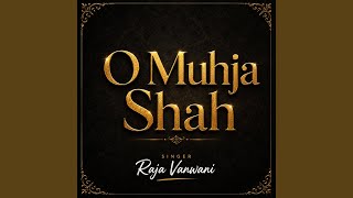 O Muhija Shah Sindhi Song screenshot 3
