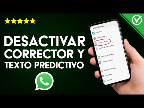 Cómo Activar o Desactivar Corrector Ortográfico y Texto Predictivo de WhatsApp en Android o iPhone