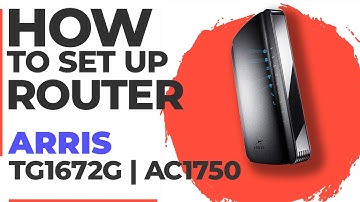 ✅ How to Set Up ARRIS Touchstone TG1672G Modem | How to Setup Arris AC1750 TG1672G WiFi Router