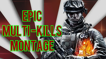 Battlefield 3 - Multi Kills Montage