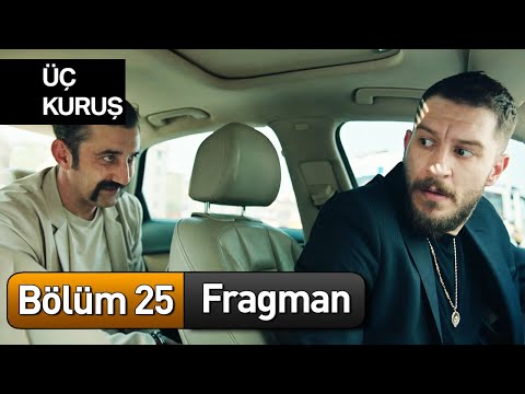 Üç Kuruş 25. Bölüm Fragman