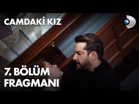 Camdaki Kız 7. Bölüm Fragmanı