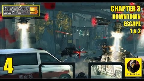 Modern Combat 5 | 4 | Chapter 3 | DOWNTOWN 1 & 2 | Gameplay