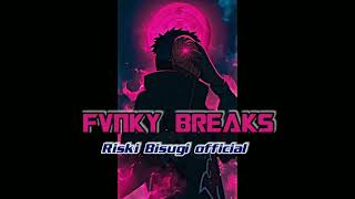 Download Lagu FVNKY BREAKS_FULL BASS🔥🔥_ NEWRMX _ 2023 ( Riski Bisugi ) MP3