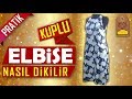 PRATİK KUPLU ELBİSE NASIL DİKİLİR? - HOW TO PRACTİCE COUPLE DRESS? | Dikiş Hocam