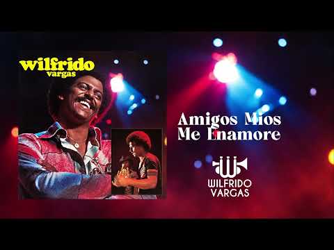 Wilfrido Vargas - Amigos Me enamoré (1975)