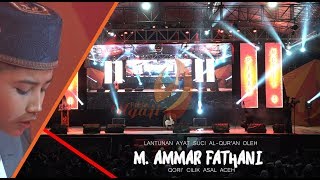 M. AMMAR FATHANI Juara STQ Nasional 2017 | CLOSING PEKAN NGAJI 4