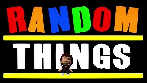 LBP2 - Random thiNgs [Funny Film] [Full-HD]