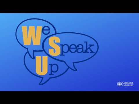 We Speak Up at Worcester State