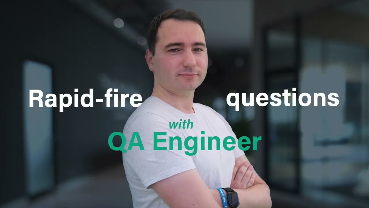 Rapid-fire questions with a QA Engineer
