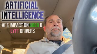 AI's Impact On Uber Drivers And Lyft Drivers