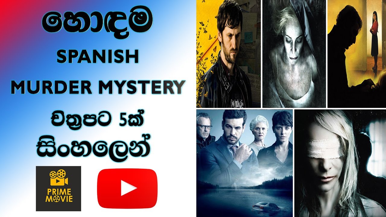 Top 5 Spanish Murder Mystery Movies Explained in Sinhala Prime