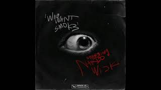 Nardo Wick - Who Want Smoke (CLEAN)