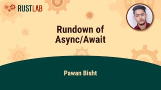 Rundown of Async/Await - Pawan Bisht