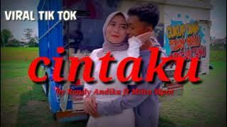 Cintaku by Rendy Andika ft Miita Mpot (Dalam sepiku kaulah candaku) lirik lagu