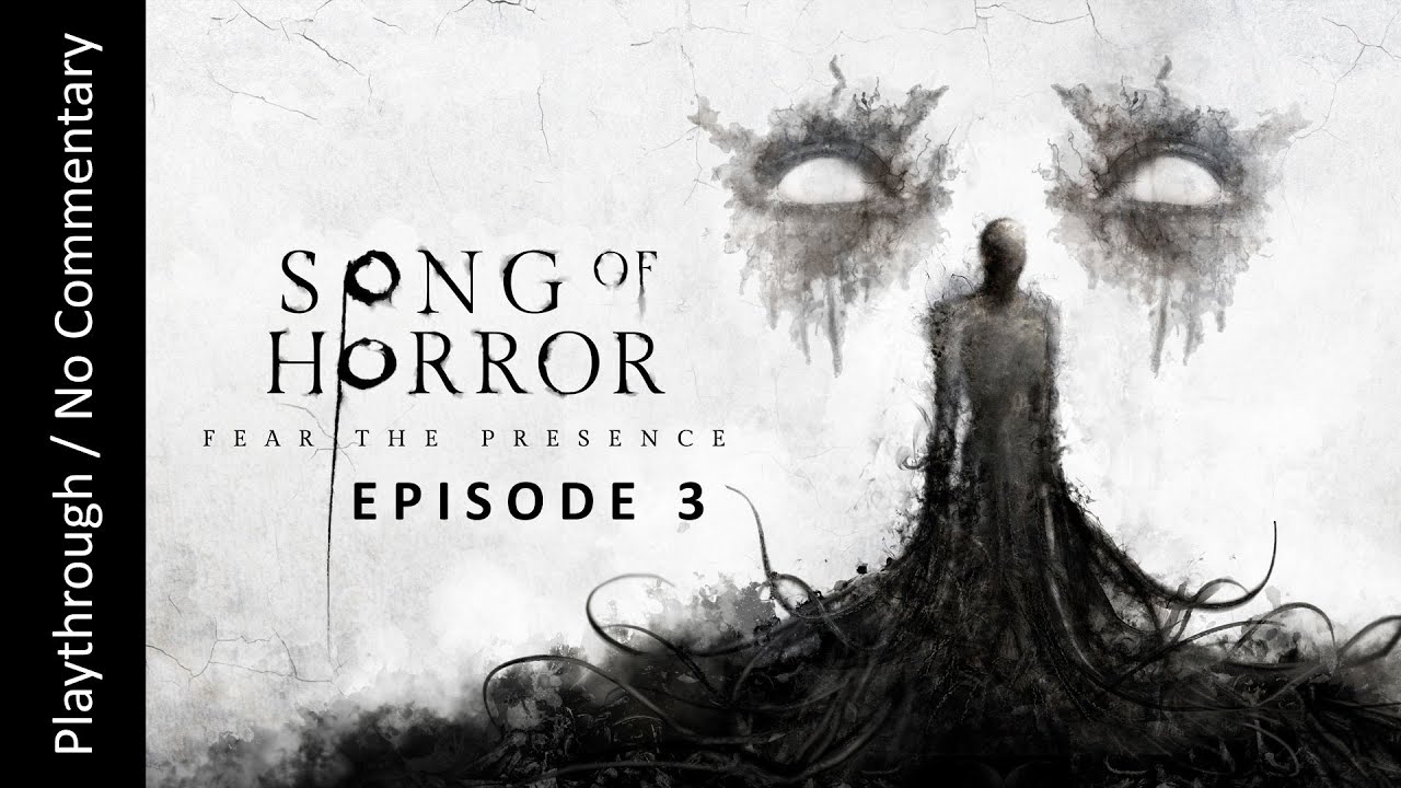 🕯️Song of Horror: Episode 3😱FULL playthrough