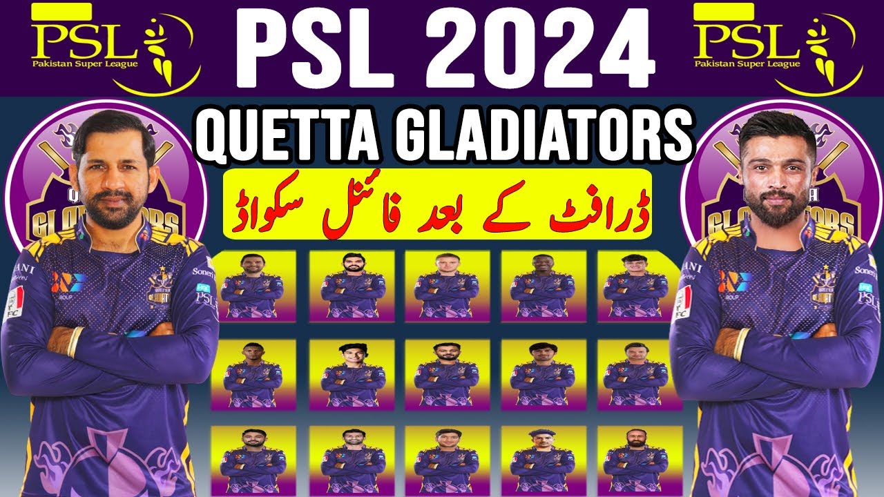 PSL 2024: Quetta Gladiators Final Squad PSL 2024 | Quetta Gladiators ...