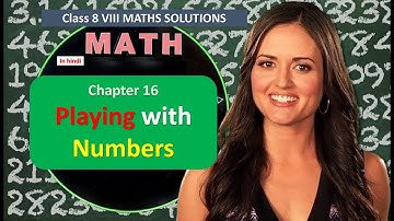 8 Maths NCERT Solutions Chapter 16 IN HINDI Playing with Numbers Class VIII