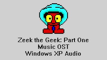 Zeek the Geek: Part One Music OST Windows XP Audio - Little Brown Jug