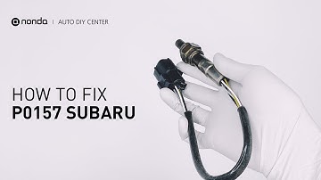 How to Fix SUBARU P0157 Engine Code in 4 Minutes [3 DIY Methods / Only $9.22]