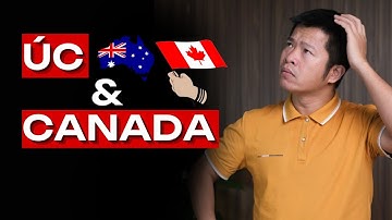 Du Học Úc và Canada: Chi Phí, Cơ Hội Việc Làm & Định Cư Có Gì Khác?