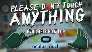 Please, Dont Touch Anything - Oculus Touch Trailer
