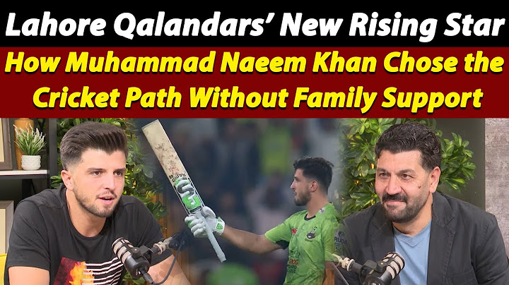 Lahore Qalandars’ New Rising Star - How M Naeem Khan Chose the Cricket Path Without Family Support