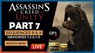 🔴 Assassin's Creed Unity (Part 7) Sequences 8 & 9 | Memories 1-2 & 1-3 | Gameplay PS5